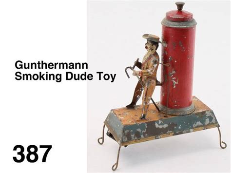 Gunthermann Smoking Dude Toy Nov 17 2012 Pook And Pook Inc With