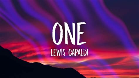 Lewis Capaldi One Lyrics Chords Chordify
