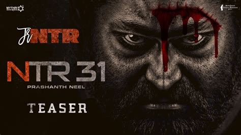 NTR 31 Announcement Teaser Jr NTR Prashanth Neel Jr Ntr New