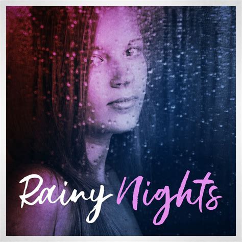 Rainy Nights Compilation By Various Artists Spotify