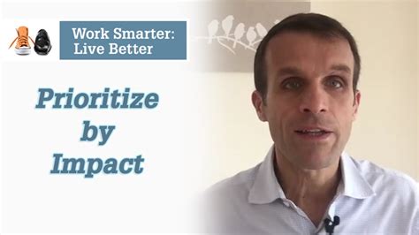 Work Smarter Live Better Blog Prioritization Youtube