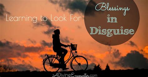 A blessing in disguise definition: Thankful for Trials and Their Blessings in Disguise