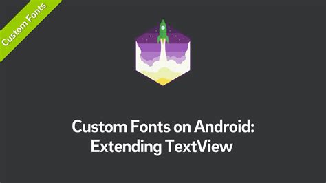 Custom Fonts On Android Tutorial Extending Textview Part 2 Youtube