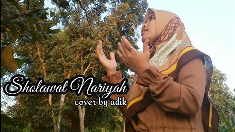 Sholawat Nariyah Cover By Adik Youtube