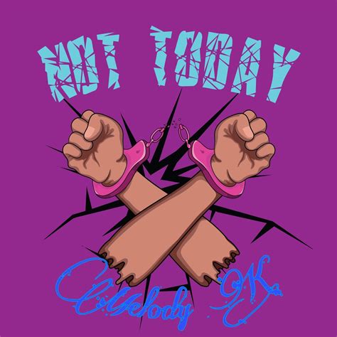 ‎not Today Feat Joey Cool And Jl Bhood Single By Melody K On Apple