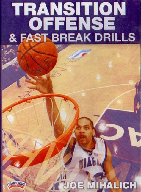 Transition Offense And Fast Break Drills By Joe Mihalich