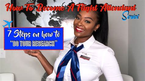 How To Become A Flight Attendant Series 7 Steps On How To Do Your Research Youtube
