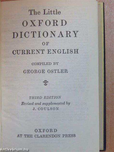 George Ostler The Little Oxford Dictionary Of Current English