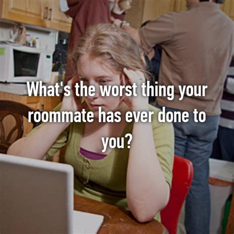 19 Horror Stories About Bad Roommates