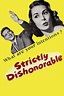 Strictly Dishonorable (1951) — The Movie Database (TMDB)