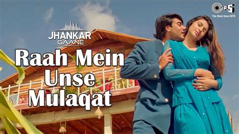 90s •raah Me Unse Mulakat Ho Gayi• राह में उनसे मुलाकात हो गई Ft Ajay D 90s Hits Hindi