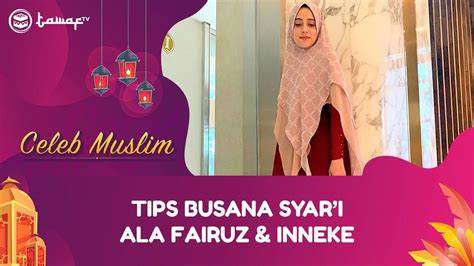 Tips Busana Syari Simple Ala Fairuz Dan Inneke Vidio