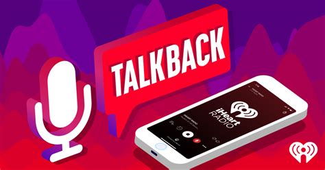 Iheartradios Talkback Enables Listeners To Tap And Talk Directly To