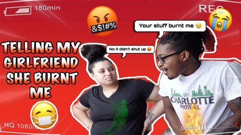telling my girlfriend she burnt me to see her reaction bad idea 😬 youtube