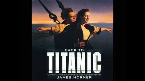 Back To Titanic Soundtrack 1 Titanic Suite Youtube