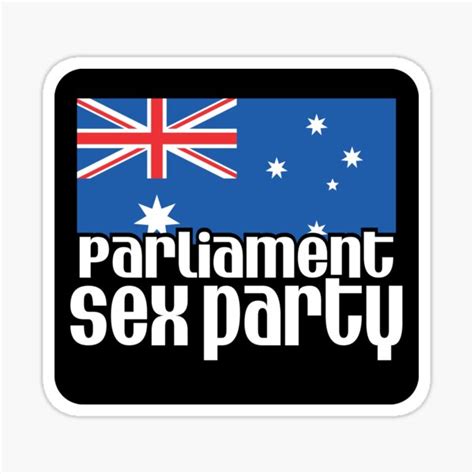 parliament of australia sex party 2021 sticker for sale by wpahat redbubble