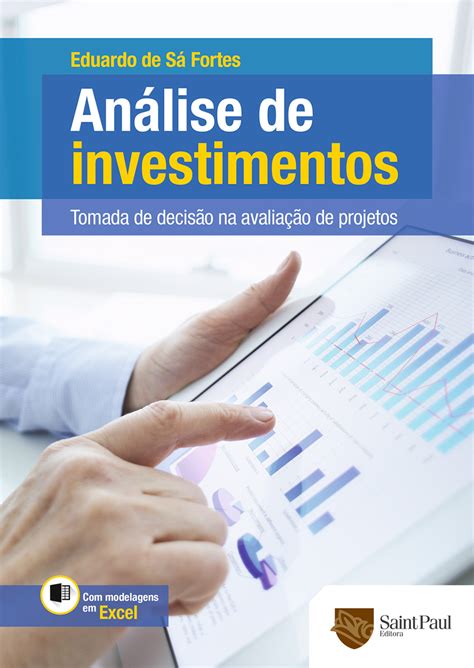 Sobre O Processo De Análise De Investimentos Em Projetos Empresariais