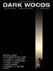 Dark Woods | Film 2010 - Kritik - Trailer - News | Moviejones