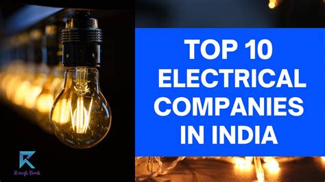 Top Electrical Companies In India Electrical Companies Rough