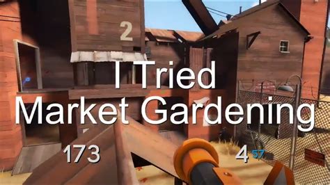 Tf2 Market Gardening Youtube