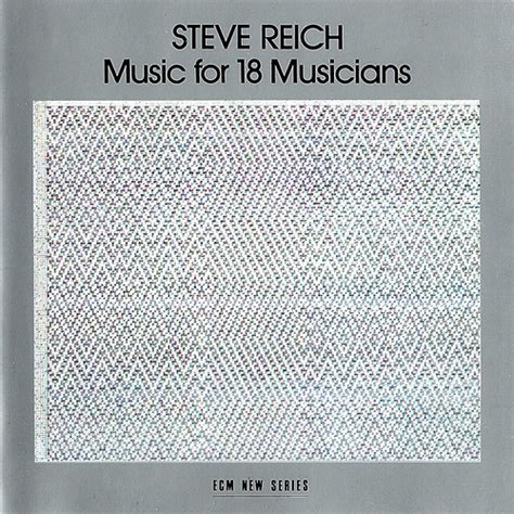 Steve Reich Music For 18 Musicians