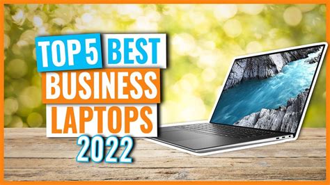 Top 5 Best Business Laptops In 2022 Youtube