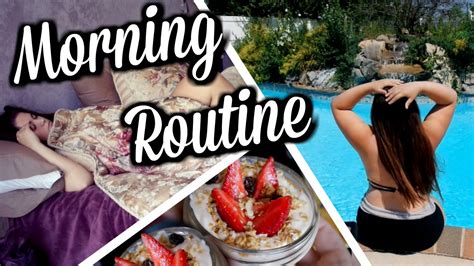 Morning Routine 2016 Summer Edition Youtube