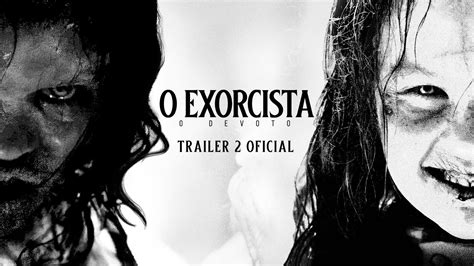 O EXORCISTA O DEVOTO Trailer 2 Oficial Universal Studios HD