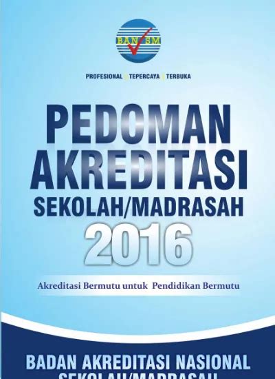 Pedoman Akreditasi Sekolah Madrasah Tahun