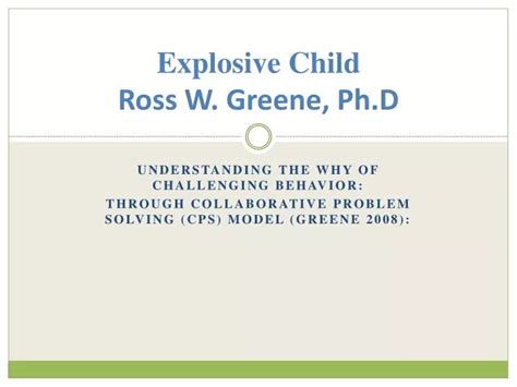 Ppt Explosive Child Ross W Greene Phd Powerpoint Presentation