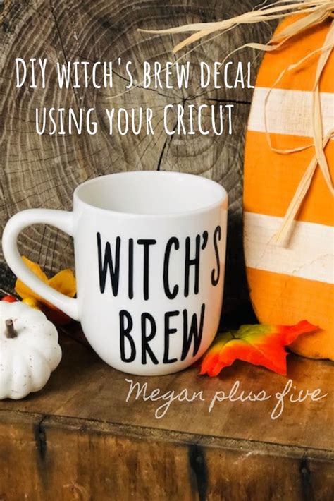 Make sure the coffee bag is secure so grounds don't float around in the brew. EASY witch's brew coffee mug decal using your CRICUT ...