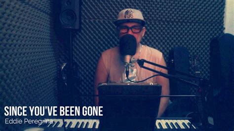 since youve been gone eddie peregrina youtube