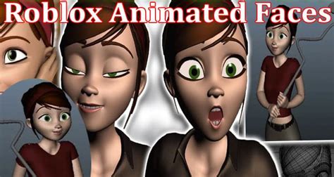 Roblox Animated Faces Know Its Latest Update And Also Find How To Get
