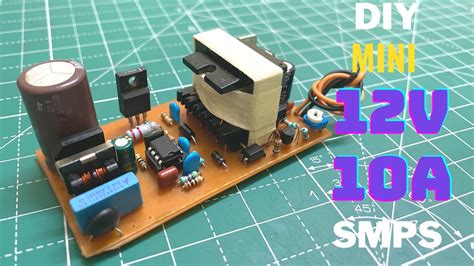 Diy Mini 12v 10a Smps With Uc3843 Youtube