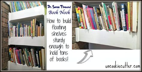 When completely filled, it appears as though books are floating in air. Dr. Suess Book Nook - Floating Shelves - Uncookie Cutter
