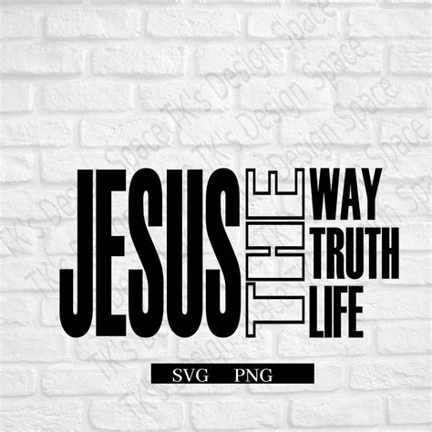 Jesus The Way Truth Life Svg Jesus The Way Truth Life John Etsy Nederland