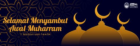 Awal muharram (juga dikenali sebagai maal hijrah) di sambut meraikan permulaan tahun baru islam. awal muharram LED 2-01 | UniKL