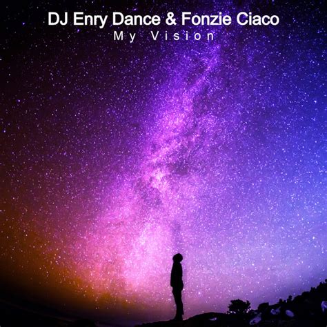 My Vision Single By Dj Enry Dance Spotify