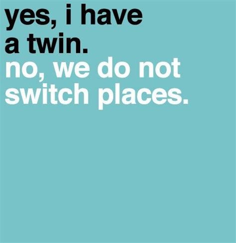 21 Funny Twin Quotes And Sayings With Images Good Morning Quote