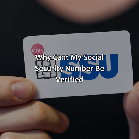 Why Cant My Social Security Number Be Verified Retire Gen Z