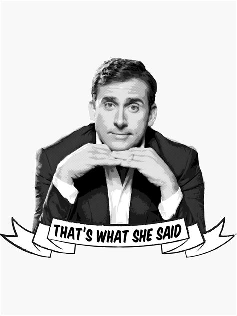 Michael Scott Thats What She Said Sticker For Sale By Shakdesign Redbubble