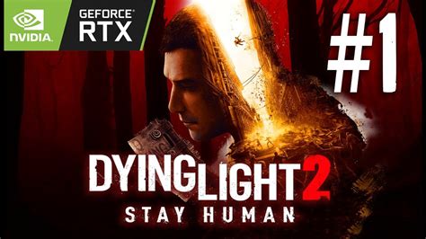 Dying Light 2 Full Game Walkthrough Part 1 Youtube