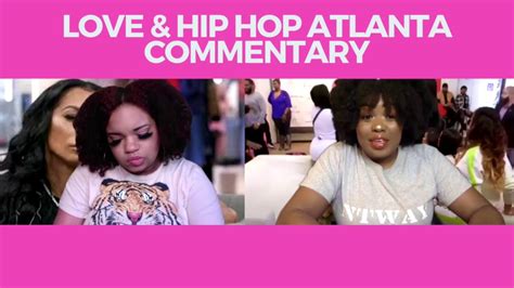Love And Hip Hop Atlanta Season 9 Episode 9 Review Lhhatl Youtube