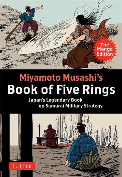 Miyamoto Musashis Book Of Five Rings The Manga Edition By Miyamoto