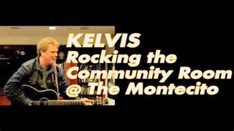 Kevin Kelly Live At The Montecito Youtube