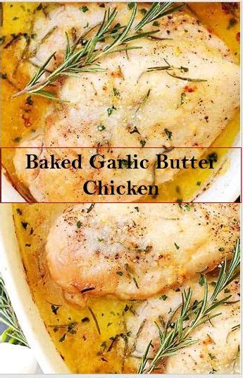 Maybe you would like to learn more about one of these? Delicious Baked Garlic Butter Chicken | Garlic butter ...