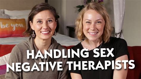 Handling Sex Negative Therapists Youtube