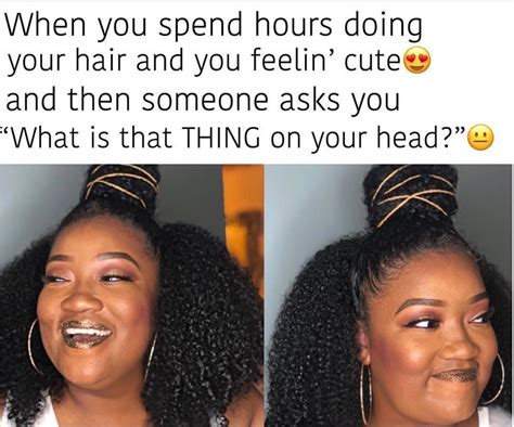 Hair Memes Every Black Woman Can Relate To Essence
