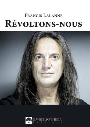Achetez les vinyles, cds de francis lalanne, et plus encore sur la marketplace discogs. Francis Lalanne publie son livre "Révoltons-nous" sous ...