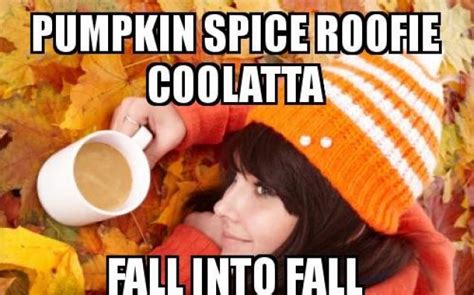 32 Pumpkin Spice Meme Fall Funnies Gallery Ebaum S World